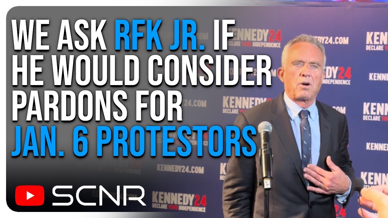 We Ask RFK Jr. If He Would Consider Pardons for Jan. 6 Protestors | SCNR