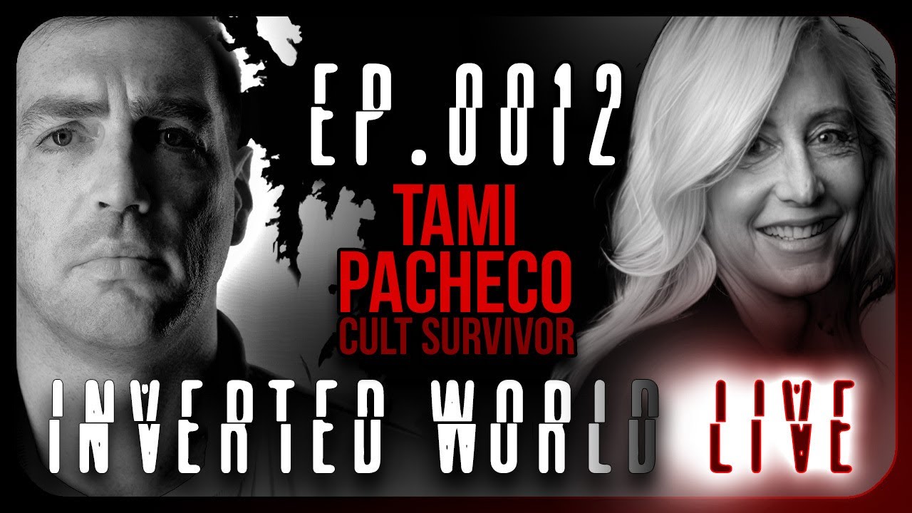 Inverted World Live - Escaping the Cult With No Name w/ Tami Pacheco