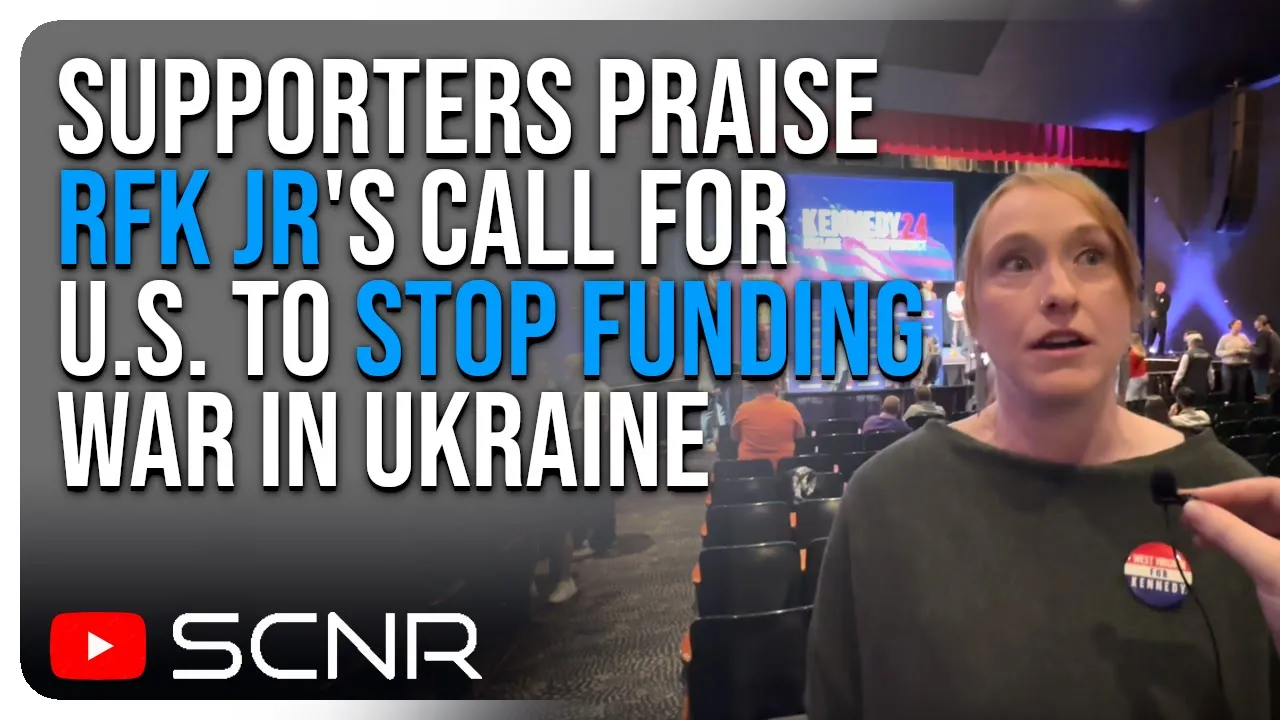 Supporters Praise RFK Jr's Call for U.S. to Stop Funding Ukraine War | SCNR