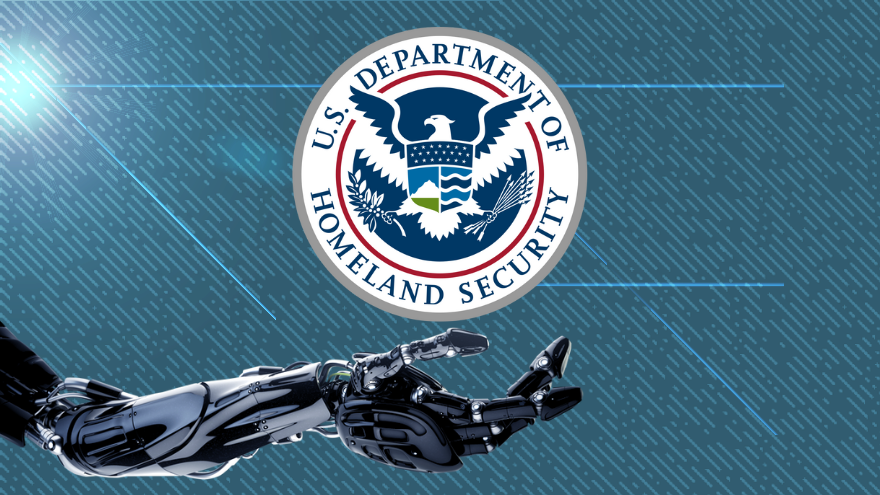 DHS To Incorporate Artificial Intelligence In Active Investigations